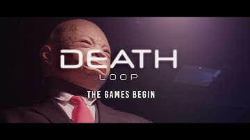 Death Loop: The Games Begin | Episode 1