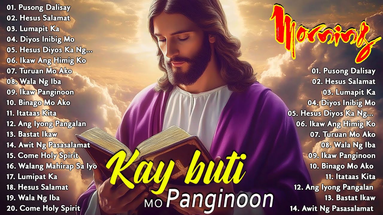 Best Tagalog Christian Songs Salamat Panginoon 🙏 Kay Buti Buti Mo Panginoon 2025 ⛅Morning Worship