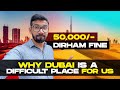 How strict is dubai  dubai ki life itni mushkil ku   dubai job market