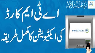 How to Activate Bank islami ATM Debit Card