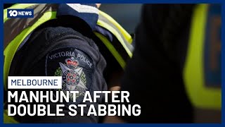 Melbourne Police Search For Suspects Involved In Double Stabbing | 10 News