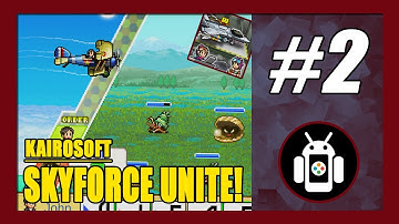 Mission | Tools | Skyforce Unite! Gameplay Walkthrough (Android) Part 2
