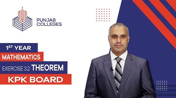 PGC lectures-Inter Part 1-KPK Board-Mathematics-Chapter 3-Ex 3.2 Theorem