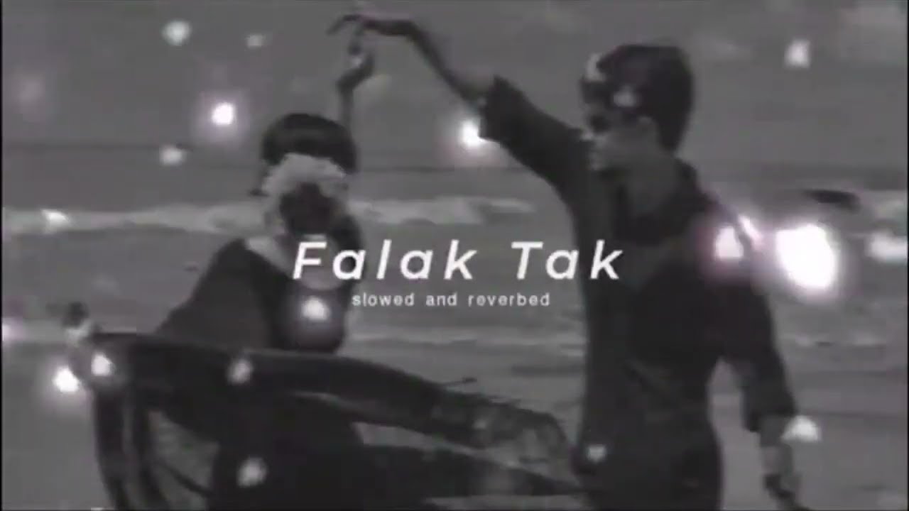 Falak Tak Chal Sath Mere || (Slowed + Reverb) | Lyrics | Lofi | Lofi Song | RajBROTHERS