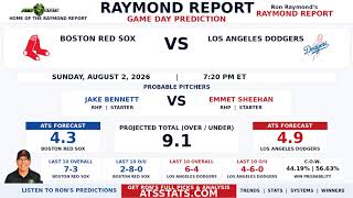 Boston Red Sox vs Los Angeles Dodgers Prediction | Raymond Report | August 2, 2026