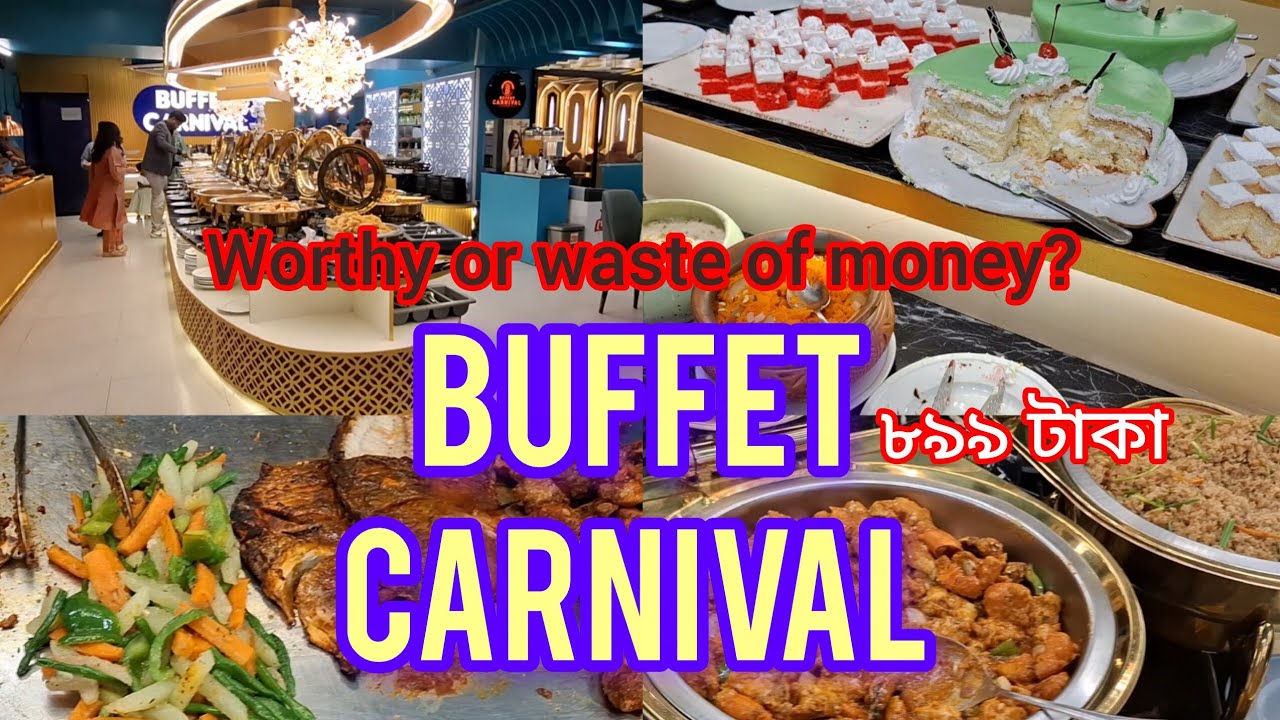 Buffet Carnival | বাফেট কার্নিভাল ৮৯৯ টাকার ডিনার | Dhanmondi Dhaka | 