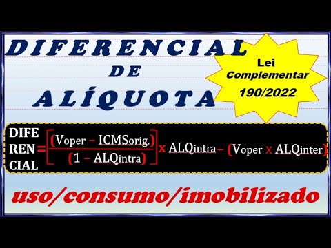 Novo Cálculo do Diferencial de Alíquota: Base de Cálculo Dupla - Difal (L C 190/2022)