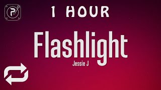 [1 HOUR 🕐 ] Jessie J - Flashlight (Lyrics)