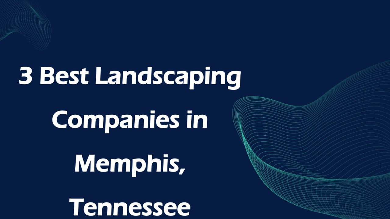 3 Best Landscaping Companies in Memphis, Tennessee | Landscape Designers