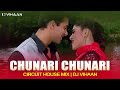 Chunari chunari  circuit house mix  biwi no1  salman khan  sushmita sen  dj vihaan  90s hits