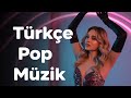 Türkçe Pop Şarkılar🔥2025 Haftanın En Çok Dinlenen Türkçe Şarkıları  Türkçe Pop Müzik 2025