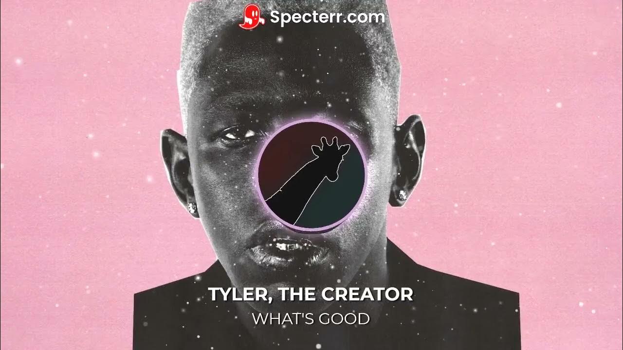 WHAT'S GOOD - Tyler, The Creator - YouTube