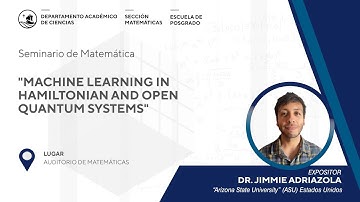 MACHINE LEARNING IN HAMILTONIAN AND OPEN QUANTUM SYSTEMS | PUCP