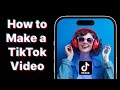 How to Make a TikTok Video: A Beginner's Guide to Creating Engaging Content