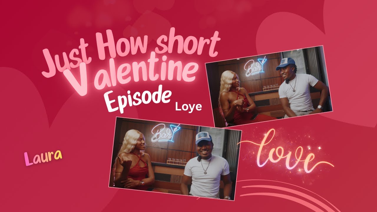 JUST HOW SHORT EP4 : Valentines special with Loye 