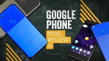 Google Pixel Review: An Android For Normals