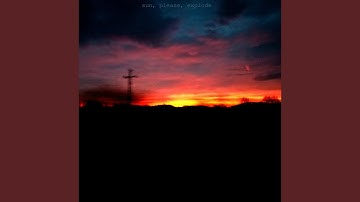 Sun, Please, Explode