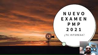 Nuevo examen PMP 2021