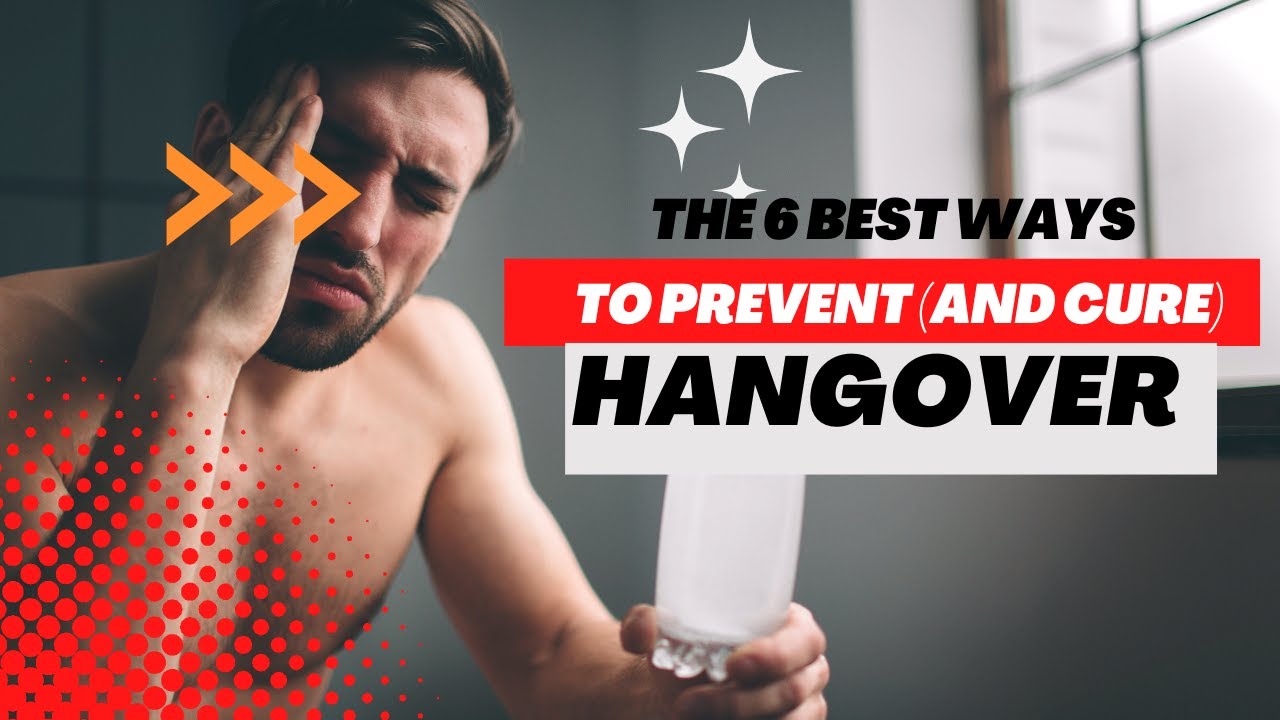 The 6 Best Ways to Prevent and Cure a Hangover - YouTube