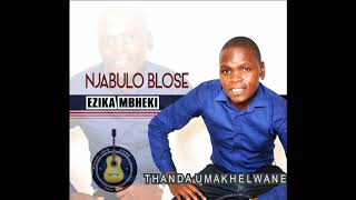 Umbhaqanga ( luyinkinga uthando) - Njabulo blose  iqembu ezika mbheki