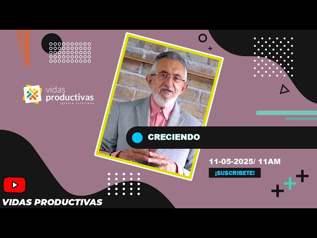 #Predica Creciendo - Pastor Bernardo Bejarano
