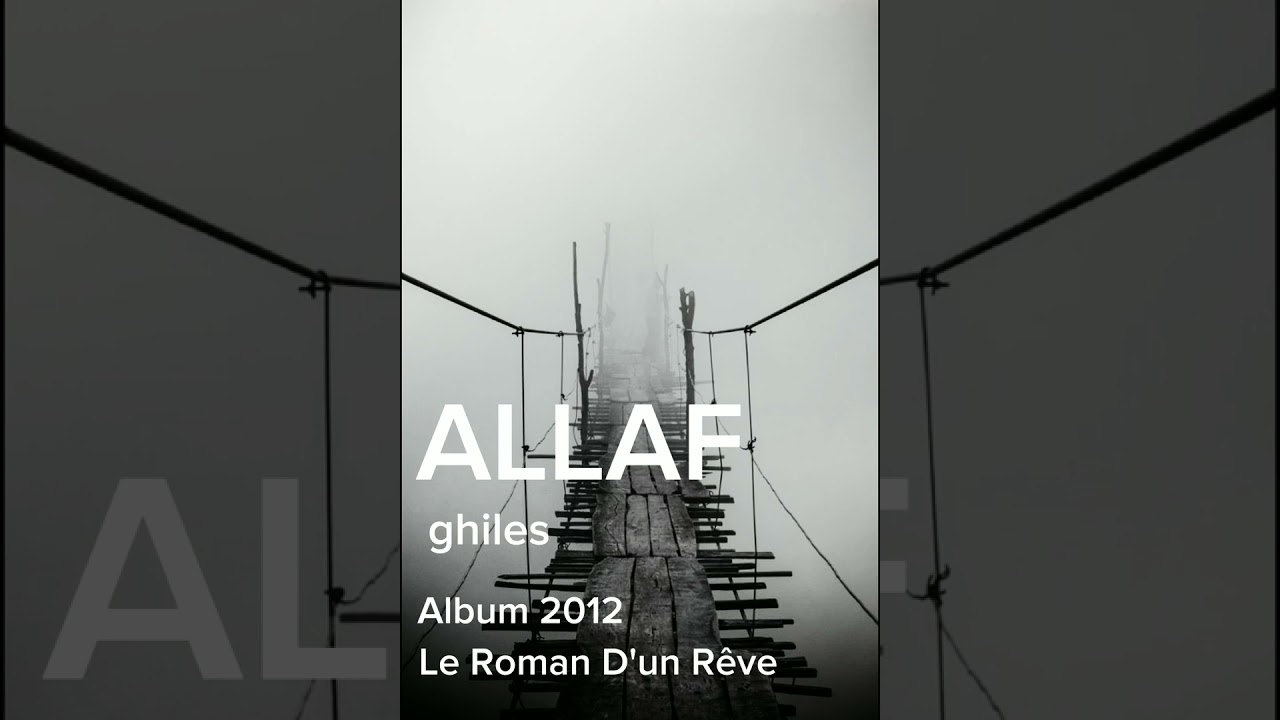 Allaf ghiles le Roman d'un Rêve