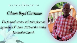 Funeral Service for Gibson Boyd Christmas