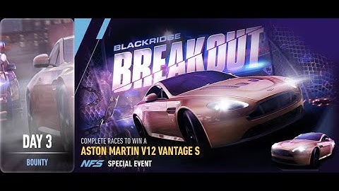 Aston martin v12 vantage s | Blackridge Breakout | Need For Speed: No Limits | day 3