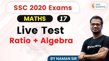 7:00 PM - SSC 2020 Exams | Maths by Naman Sir | Ratio + Algebra (Live Test)