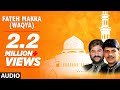 FATEH MAKKA WAQYA Full Audio HAJI TASLEEM AARIF T Series Islamic Music FATEH MAKKA WAQYA Full Audio HAJI TASLEEM AARIF T Series Islamic Music