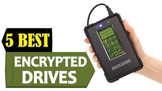 5 Best Encrypted Drives 2024 | Best Encrypted Drive Reviews | Top 5 Encrypted Drives
