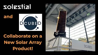 Solestial and DCUBED Collaborate on New Solar Array Product!