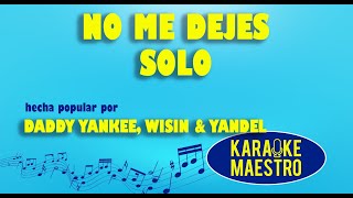 No Me Dejes Solo - Daddy Yankee, Wisin & Yandel