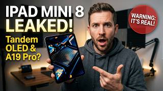 iPad Mini 8 LEAKS: Tandem OLED, A19 Pro Chip & A Massive Warning!