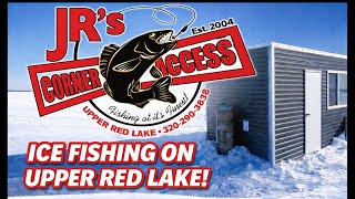 Ice Fishing on Upper Red Lake | JR’s Corner Access