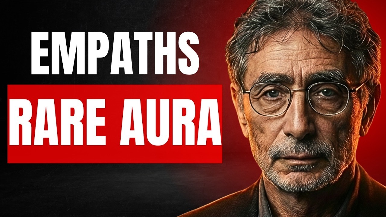 The Rare Aura Only True Empaths Carry | Dr. Gabor Mate