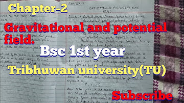 Gravitational and potential field.Chapter-2, BSc1st year. Tribhuwan university( TU). By umesh mallik