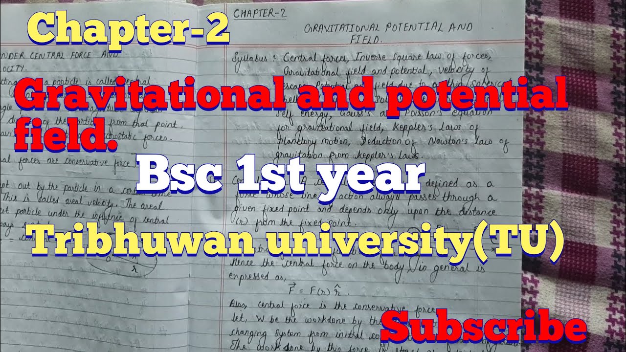 Gravitational and potential field.Chapter-2, BSc1st year. Tribhuwan university( TU). By umesh mallik