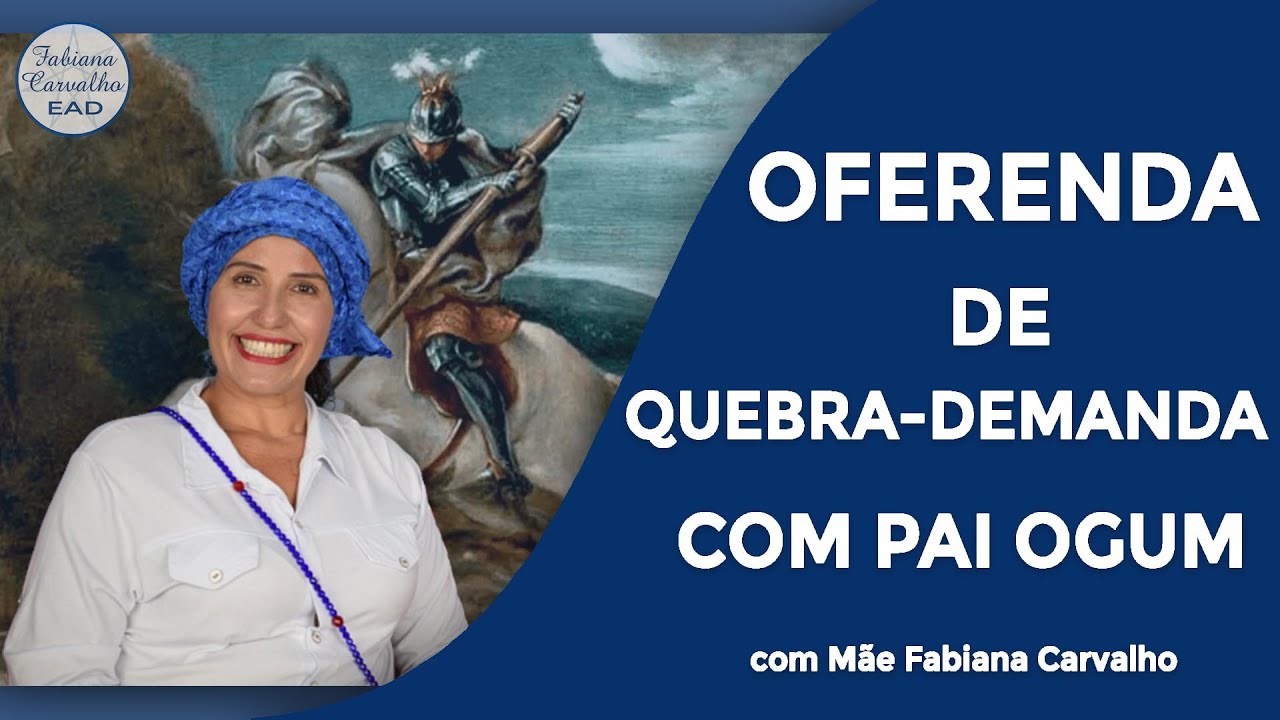 OFERENDA DE QUEBRA-DEMANDA COM PAI OGUM