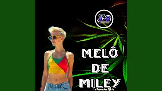 Melô De Miley