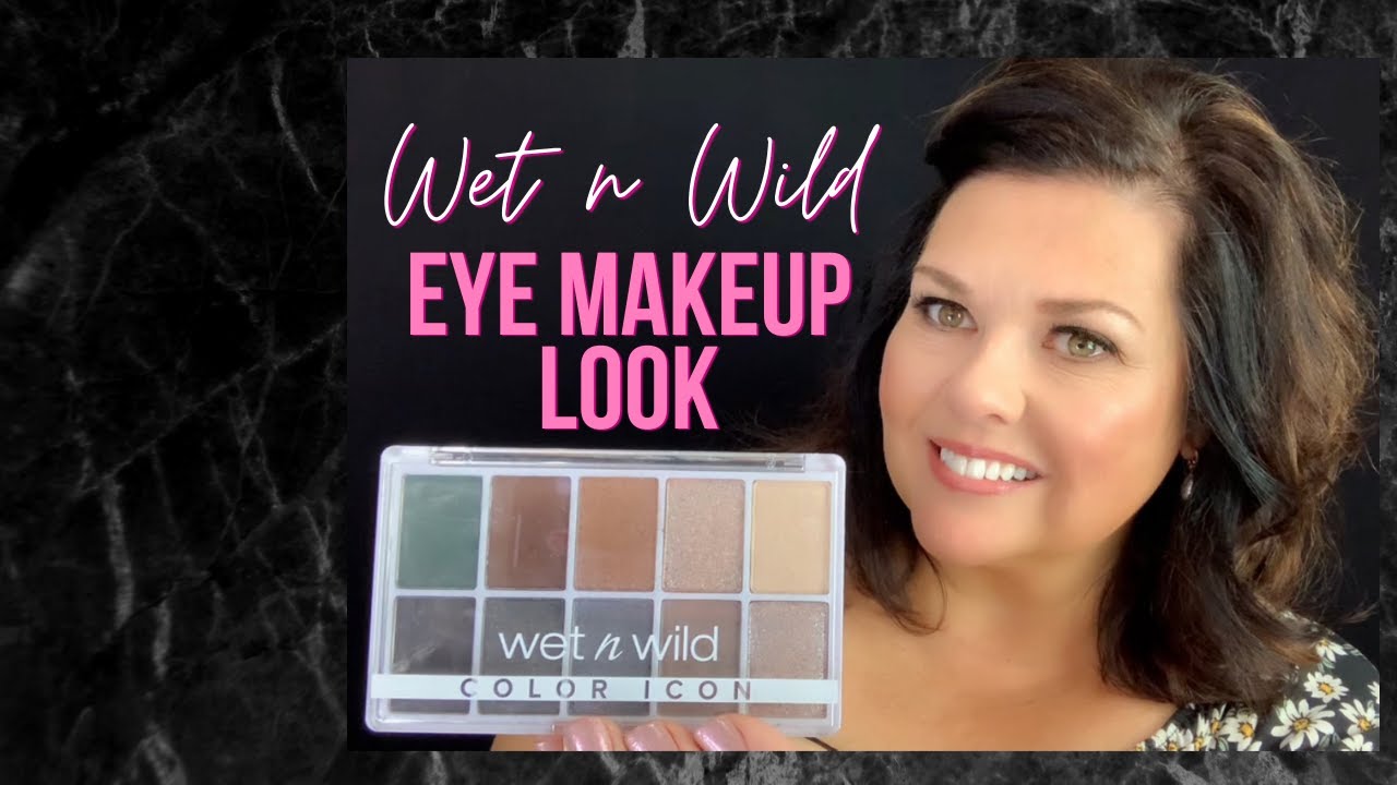 WET N WILD MAKEUP LOOK