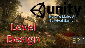 Unity 2017 | How To Make A Survival Game | Level Design | Beginners | EP 1