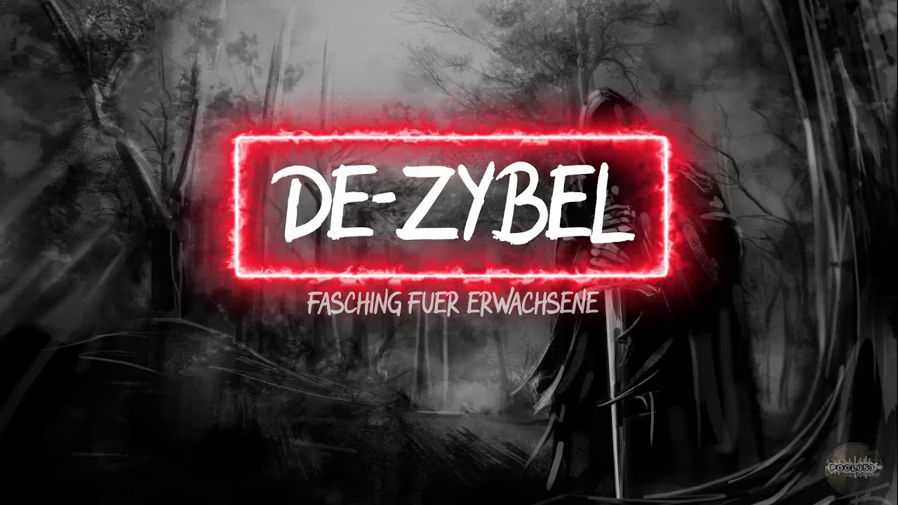 De-Zybel - Fasching Für Erwachsene [HD]