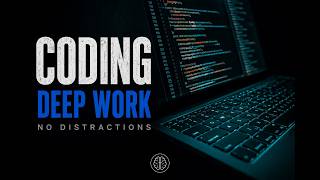 Zero Distractions Coding Music For Deep Focus | One Hour