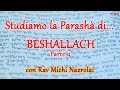 Studiamo la parash di beshallach  parte 9