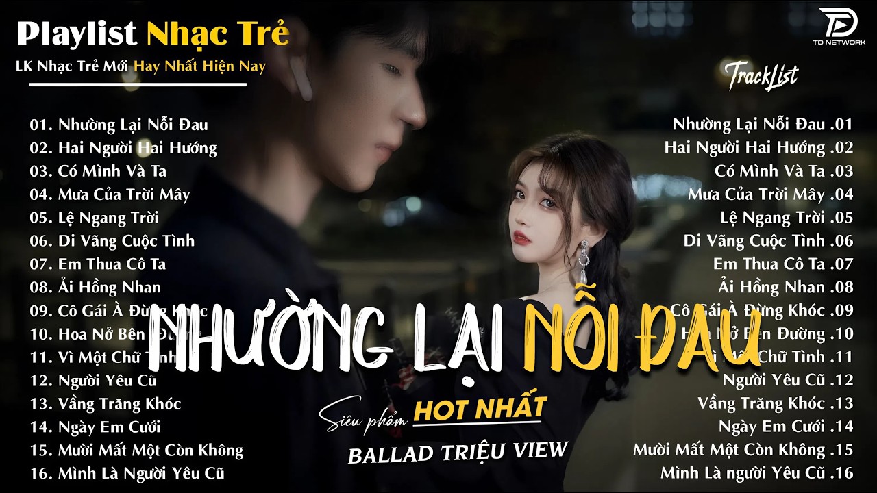 Nhường Lại Nỗi Đau - Nhạc Trẻ Ballad Hot Trend 2026 ♫ Top 25 Ca Khúc Tâm Trạng CHẠM ĐÁY NỖI ĐAU