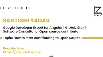 How to start contributing to Open Source - Santosh Yadav | LETS HACK Session #6