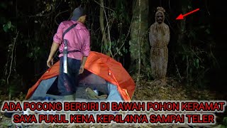 CEMPING HOROR!! POHON KERAMAT ADA POCONG SAYA PUKUL KENA KEP4L4NYA
