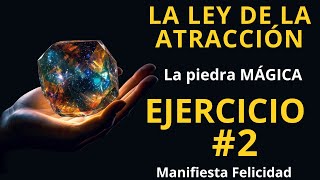 La ley de la ATRACCIÓN / DIA 2 🌻 Ejercicio numero 2 : La piedra mágica