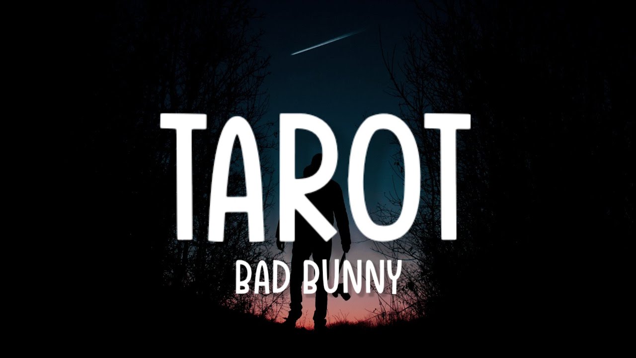 Bad Bunny Tarot (Letra_Lyrics) YouTube